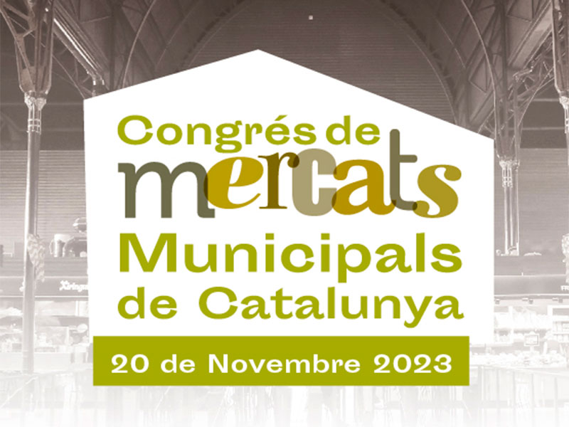 Congreso de Mercados Municipales de Catalua 2023